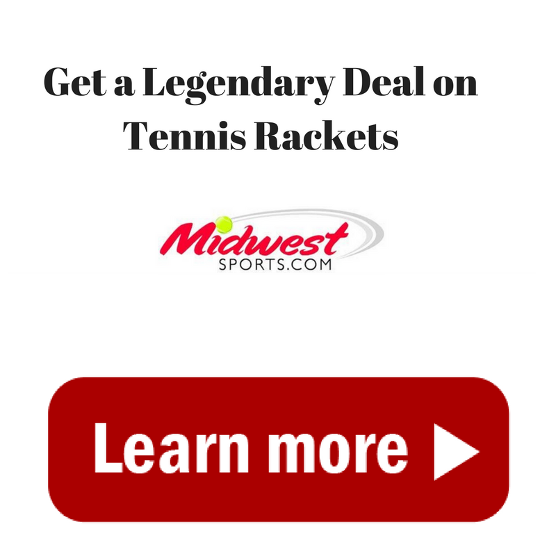 Get a Legendary Deal on Tennis Rackets Get a Legendary Deal on Tennis Rackets